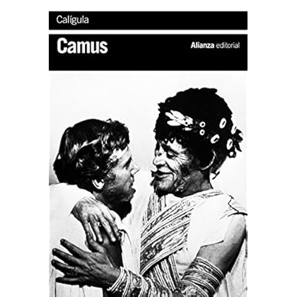 Calígula (El Libro De Bolsillo - Bibliotecas De Autor - Biblioteca Camus) Calígula (El Libro De Bolsillo - Bibliotecas De Autor - Biblioteca Camus)
