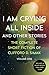 I Am Crying All Inside: And Other Stories (The Complete Short Fiction of Clifford D)