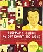 Oldman's Guide to Outsmarting Wine: 108 Ingenious Shortcuts to Navigate the World of Wine with Confi by Mark Oldman