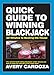 Quick Guide to Winning Blackjack by Avery Cardoza