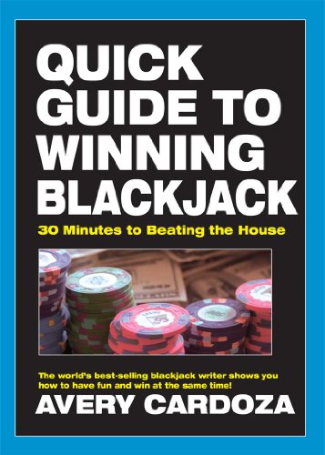Quick Guide to Winning Blackjack by Avery Cardoza