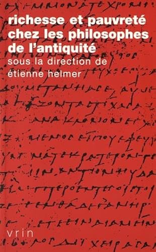 Download Richesse et pauvreté chez les philosophes de l'antiquité PDF