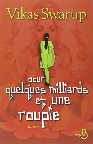 Pour quelques milliards et une roupie