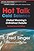 Hot Talk, Cold Science: Global Warming's Unfinished Debate