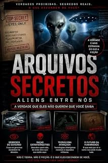 Livro OS GREYS: O MISTÉRIO DOS ALIENÍGENAS: A Verdade Oculta por Trás das Abduções, Roswell, Área 51, Varginha e os Relatos de Encontros Extraterrestres. (OS GRANDES MISTÉRIOS DO MUNDO Livro 3)