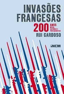 Livro Invasões Francesas – 200 anos