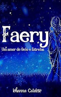 Livro Faery - Um amor de gelo e estrelas
