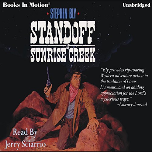 Standoff at Sunrise Creek: The Legend of Stuart Brannon, Book 4 by Stephen Bly