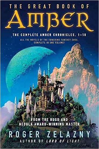 The Great Book Of Amber The Complete Amber Chronicles 1 10 Chronicles Of Amber Zelazny Roger Amazon Com Books