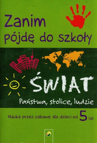 Zanim pojde do szkoly Swiat Panstwa stolice ludzie