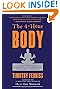 The 4 Hour Body: An Uncommon Guide to Rapid Fat Loss, Incredible Sex and Becoming Superhuman