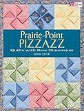 Prairie-Point Pizzazz: Quilts with New Dimension by 