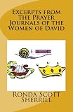 Excerpts from the Prayer Journals of the Women of David by Ronda Scott Sherrill