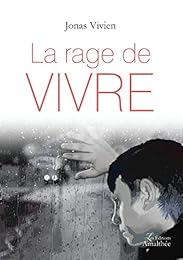 La  rage de vivre