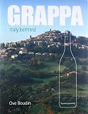Grappa: Italy Bottled by Ove Boudin
