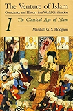 The Venture of Islam, Volume 1: The Classical Age of Islam: 001