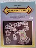 Beads to Buckskins, Vol. 7 by 