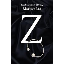 Amazon.com: Z (X, Y, Z Trilogy): 9798301548529: Lee, Mandy