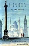 Front cover for the book London (Cities of enchantment series) by Ivor Brown