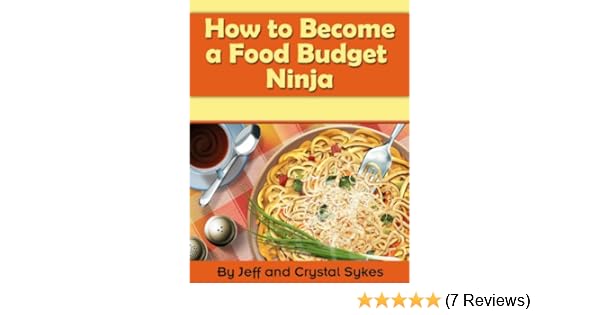 How To Become A Food Budget Ninja - 