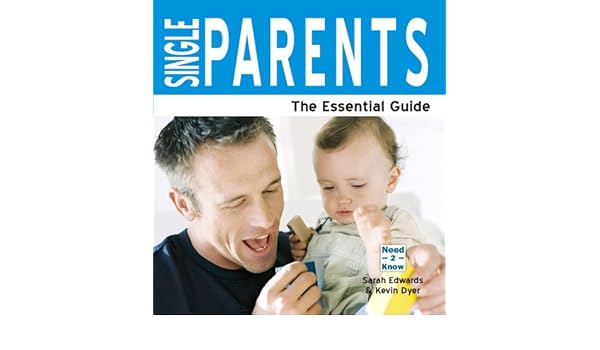Single Parents The Essential Guide Sarah Edwards - 