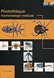 Image de PhotothÃ¨que d'entomologie medicale (French Edition)