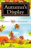 Autumn's Display (Books for Dementia Patients) (Volume 5) by Emma Rose Sparrow