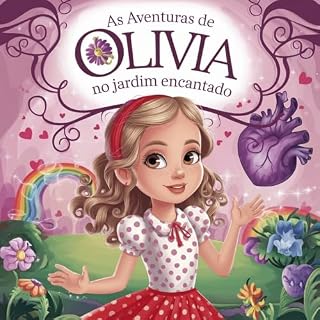 Livro As aventuras de Olivia no Jardim Encantado
