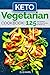 Keto Vegetarian Cookbook: 125 Easy Ketogenic Plant-Based Recipes for Weight Loss