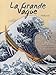 La Grande Vague : Hokusai by 