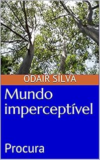 Livro Mundo imperceptível: Procura