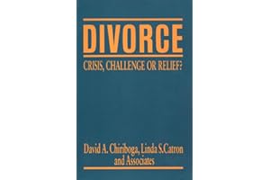 Divorce: Crisis, Challenge, Or Relief?