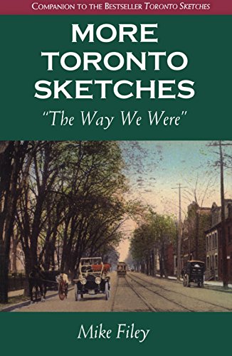 More Toronto Sketches The Way We Were Mike Filey