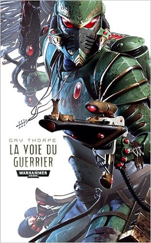 Amazon Fr La Voie De L Eldar Tome 1 La Voie Du Guerrier Thorpe Gav Chassignol Gilles Livres