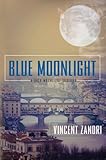 Blue Moonlight (Dick Moonlight Thriller)