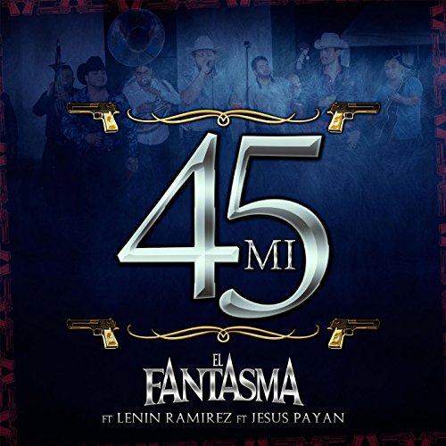 Amazon.com: Mi 45 (En Vivo) [feat. Lenin Ramirez & Jesus 