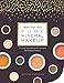 Make Your Own Pure Mineral Makeup: 79 Easy Hypoallergenic Recipes for Radiant Beauty by Heather Anderson