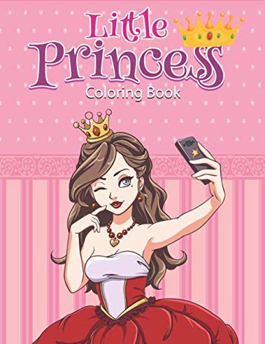 Little Princess Coloring Book: A Kids Coloring Book for Girls With 50 ...