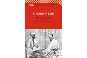 Orientalismo (Universale economica. Saggi Vol. 1695) (Italian Edition)