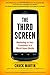 The Third Screen: Marketing to Your Customers in a World Gone Mobile - Book by Chuck Martin