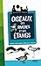 Oiseaux des Riviers et des Etangs Ne by 