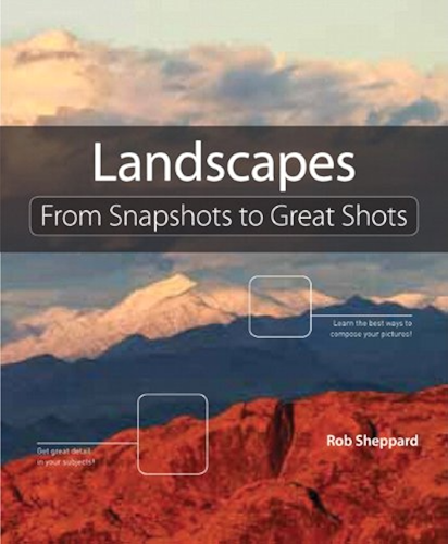 Download Landscape Photography: From Snapshots to Great Shots (English Edition) PDF