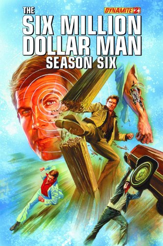 Six Million Dollar Man Season 6 #2