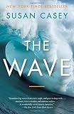 The Wave: In Pursuit of the Rogues, Freaks, and Giants of the Ocean cover