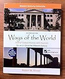 Ways of the World, 2nd Edition, Volume 2 (for Western Kentucky University)