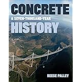 Concrete: A Seven-Thousand-Year History