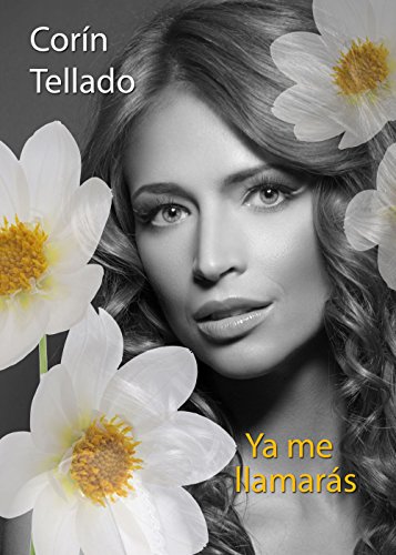 Ya me llamarás (Volumen independiente) (Spanish Edition)