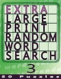 Extra Large Print Random Word Search 3: 50 Easy To See Puzzles (Volume 3) by Rex Witcherley