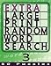 Extra Large Print Random Word Search 3: 50 Easy To See Puzzles (Volume 3) by Rex Witcherley
