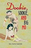 Dookie, Sookie, and Big Mo by